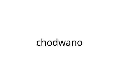 chodwano