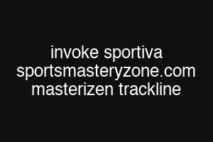 invoke sportiva sportsmasteryzone.com masterizen trackline
